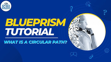 Blue prism Tutorial What is Circular path?