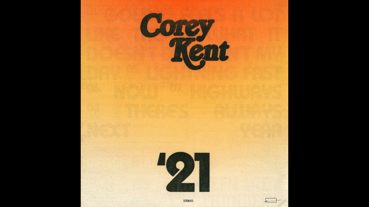 Corey Kent - There's Always Next Year