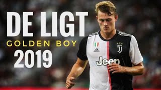 De Ligt●Golden Boy●Skills Tackles and Goals●2019