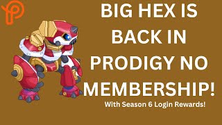 Big Hex is Back! | Login Reward Season 6 *NO MEMBERSHIP*