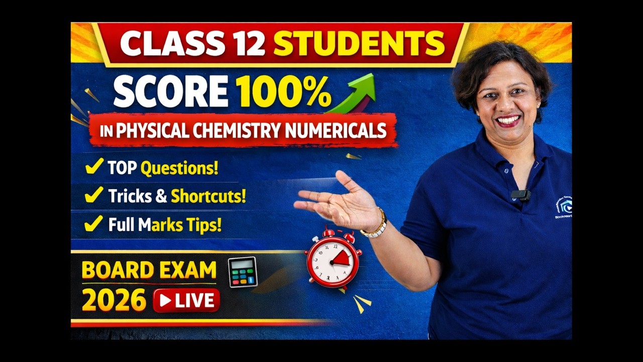 Score 100% in Physical Chemistry Numericals 💯 | Class 12 LIVE | Board Exam 2026