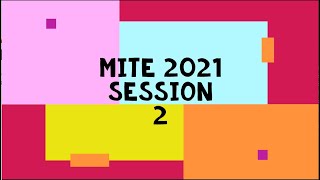 MITE 2021 Session 2 Recap