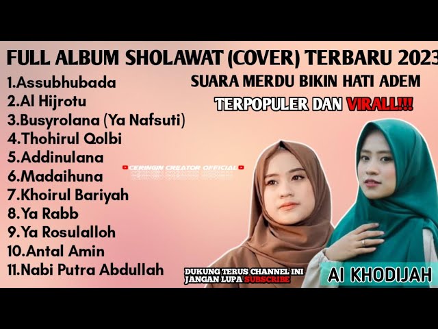 Ai KHODIJAH - FULL ALBUM SHOLAWAT (COVER) TERBARU 2023 || SUARA MERDU BIKIN HATI ADEM || VIRAL!! class=