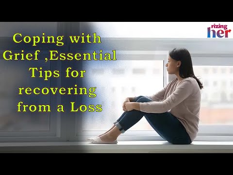 Coping With Grief, Essential Tips For Recovering From A Loss | RizingHer