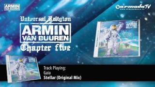 Armin van Buuren - Universal Religion Chapter 5: Gaia - Stellar (Original Mix)