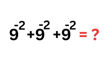 A Beautiful Exponents Problem 9^-2+9^-2+9^-2=?| Sum Of Powers | Quick Trick