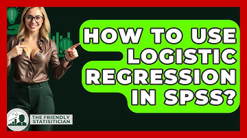 How To Use Logistic Regression In SPSS? - The Friendly Statistician