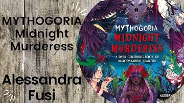 MYTHOGORIA Midnight Murderess - Alessandra Fusi //Colouring Book Flip Through