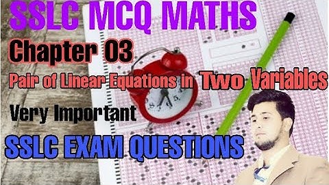 #MCQ_SSLC  Pair Of Linear Equations In Two Variables Chapter 03 Class 10th MCQ Solve  part 6 @maths