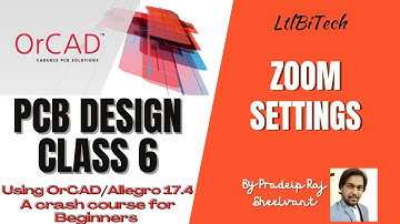 How to use Zoom controls & Shortcut keys in OrCAD PCB Design | Learn PCB Design online | Class 6