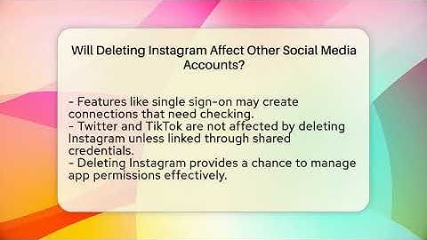 Will Deleting Instagram Affect Other Social Media Accounts? - Everyday-Networking