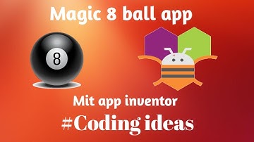Magic 8 ball app using Mit app inventor | Coding ideas