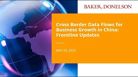 Cross Border Data Flows for Business Growth in China: Frontline Updates