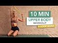 10 MIN UPPER BODY + Booty Band I seems simple but is magic for your back &amp; posture!