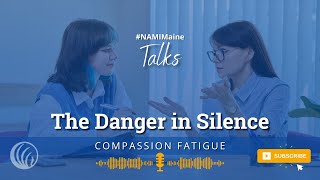 Compassion Fatigue - The Danger In Silence
