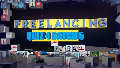 Digi skills freelance quiz 4 batch 5