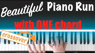 Beautiful crossover Piano run using ONE chord/arpeggio 😍