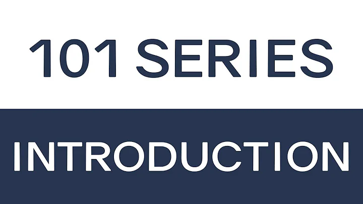 101 Series: Introduction