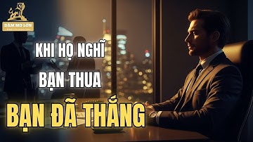 BÍ MẬT CỦA SỨC MẠNH ĐÀM PHÁN – NGHỆ THUẬT KHIẾN ĐỐI PHƯƠNG TỰ NGUYỆN THUA CUỘC | DÁM MƠ LỚN