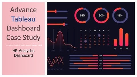 Advance Tableau Dashboard Case Study for Practice – Advance HR Analytics Dashboard