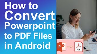How to convert PowerPoint to pdf file in android screenshot 5