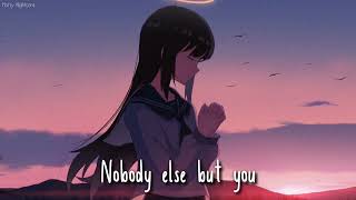 Nightcore - Nobody Else But You (Lyrics) | Beth Crowley