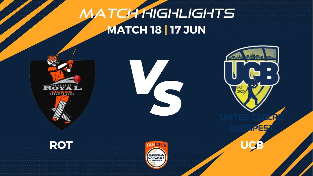 Match 18 - ROT vs UCB | Highlights | FanCode ECS Hungary, 2022 Day 5 | ECS22.306