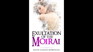 Exultation Of The Moirai: A Celebration Of The Triumph Of Love Over Time.