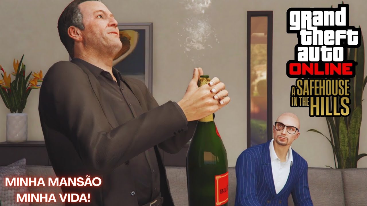 GTA V ONLINE: MINHA MANSÃO, MINHA VIDA! | A SAFEHOUSE IN THE HILLS (FINAL)