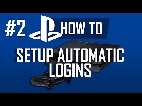 How to Setup Automatic Logins on PS4