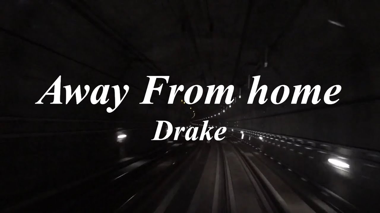 Drake Away from home lyrics YouTube