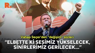 Vahap Seçerden 