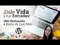 Personaliza la página de entradas de Wordpress | Imagen Destacada