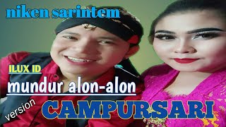 Mundur alon-alon - Niken sarintem cover campursari ( prasasti entertainment )