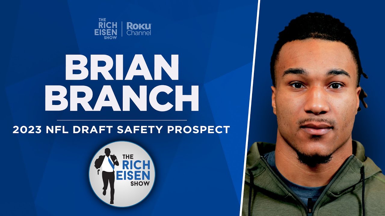 Alabama S Brian Branch Talks NFL Draft, Nick Saban and More with Rich Eisen Full Interview