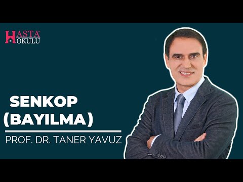 Senkop (Bayılma) | Prof.Dr. Taner Yavuz