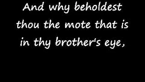 Matthew 7: 1-5; Judge not, that ye be not judged