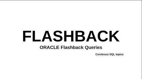 ORACLE Flashback queries