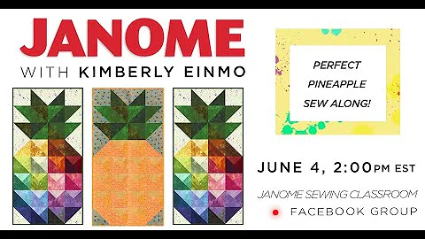 Kimberly Einmo's Perfect Pineapple Sew Along!