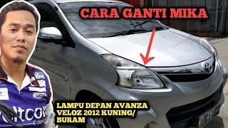 Cara ganti Mika Headlamp Lampu Depan Toyota Avanza Veloz 2012 || TOKOPEDIA