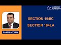 Section 194IC and Section 194LA of Income Tax Act | CA Arinjay Jain |  91-9667714335
