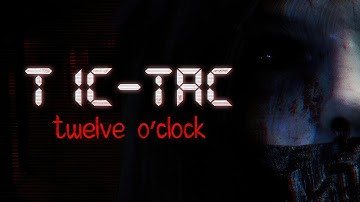 TIC-TAC: Twelve o