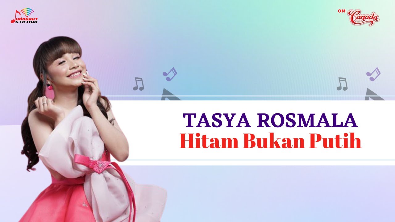 Tasya Rosmala   Hitam Bukan Putih Official Music Video