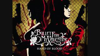Bullet For My Valentine - Hand Of Blood [Lyrics] [HQ]
