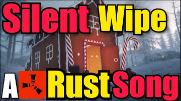Silent wipe - A Rust Song