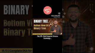 Bottom View of A Binary Tree #shorts #ytshorts #binaryTree #faang #algorithms #dataStructures