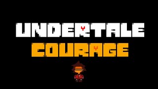 Undertale Courage - Fear To Fear