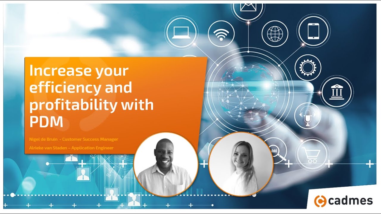 Webinar Cadmes - Increase your efficiency and profitability with PDM