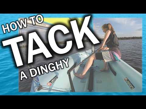Stop Getting TANGLED! How To Tack A Sailing Dinghy - The Ultimate Guide