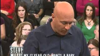 My 12 Year Old Wants A Baby (The Steve Wilkos Show)